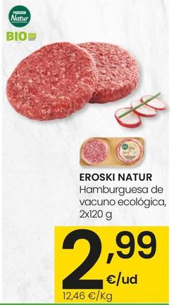 Oferta de Eroski - Hamburguesa De Vacuno Ecologica por 2,99€ en Eroski