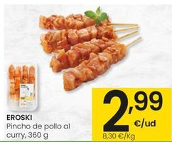 Oferta de Eroski - Pincho De Pollo Al Curry por 2,99€ en Eroski