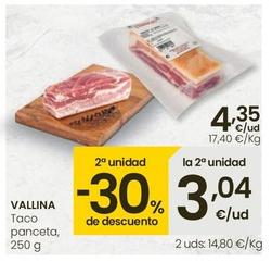 Oferta de Vallina - Taco Panceta por 4,35€ en Eroski