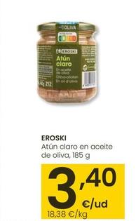 Oferta de Eroski - Atun Claro En Aceite De Oliva por 3,4€ en Eroski