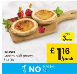 Oferta de Eroski - Cream Puff Pastry por 1,16€ en Eroski