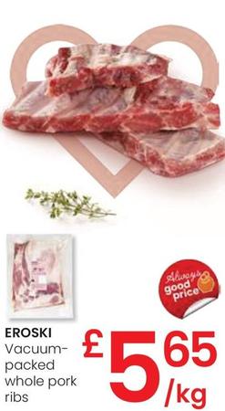 Oferta de Eroski - Vacuum-packed Whole Pork Ribs por 5,65€ en Eroski