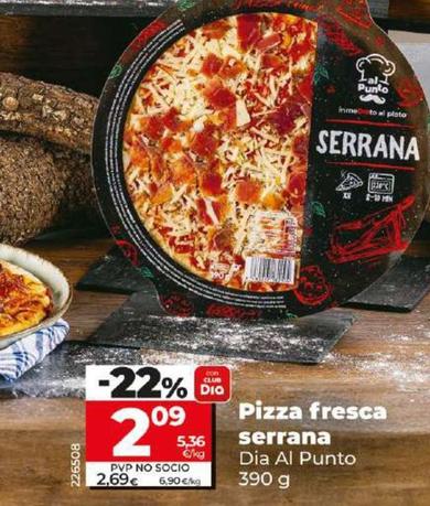 Oferta de Dia Al Punto - Pizza Fresca Serrana por 2,09€ en Dia
