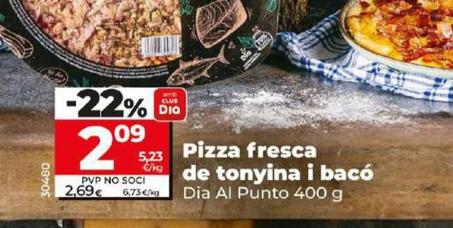Oferta de Dia Al Punto - Pizza Fresca De Atún y Bacon por 2,09€ en Dia