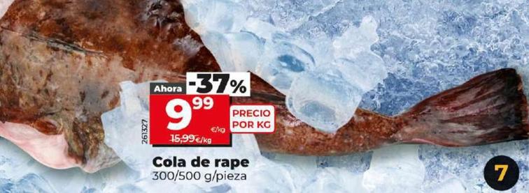 Oferta de Cola De Rape por 9,99€ en Dia