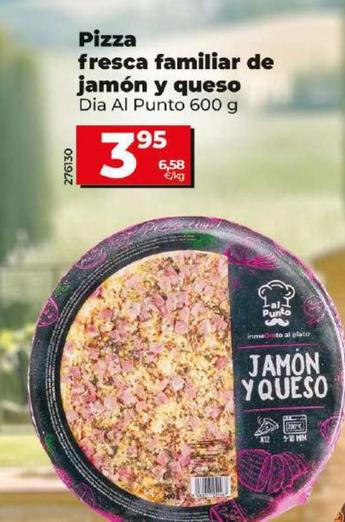 Oferta de Dia Al Punto - Pizza Fresca Familiar De Jamón Y Queso por 3,95€ en Dia