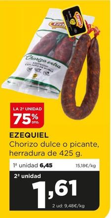Oferta de Ezequiel - Chorizo Dulce O Picante por 6,45€ en Alimerka