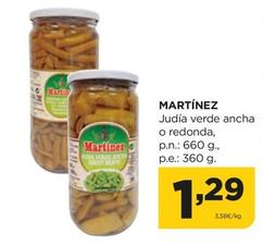 Oferta de Martínez - Judía Verde Ancha O Redonda por 1,29€ en Alimerka