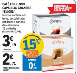 Oferta de Eliges - Café Espresso Capsulas Grandes por 3,19€ en Druni