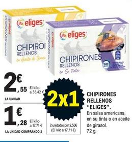 Oferta de Eliges - Chipirones Rellenos por 2,55€ en Druni