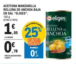 Oferta de Eliges - Aceituna Manzanilla Rellena De Anchoa Baja En Sal por 1,05€ en McDonald's