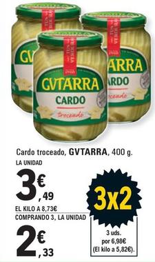 Oferta de Gvtarra - Cardo Troceado por 3,49€ en E.Leclerc