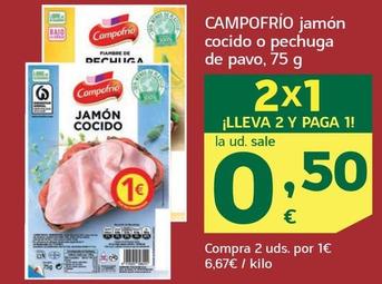 Oferta de Campofrío - Jamon Cocido O Pechuga De Pavo por 1€ en HiperDino