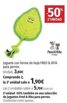 Oferta de Fred & Rita - Juguete Con Forma De Hoja Para Perros por 3,8€ en El Corte Inglés