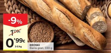 Oferta de Eroski - Barra Gran por 0,99€ en Caprabo