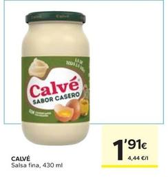 Oferta de Calvé - Salsa Fina por 1,91€ en Caprabo
