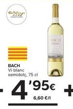 Oferta de Bach - Vi Blanc Semidolç por 4,95€ en Caprabo