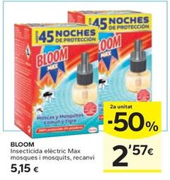 Oferta de Bloom - Insecticida Elèctric Max Mosques I Mosquits, Recanvi por 5,15€ en Caprabo