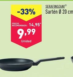 Oferta de Serafinozani - Sartén 20 Cm por 9,99€ en ALDI