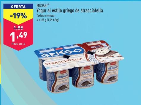 Oferta de Milsani - Yogur Al Estilo Griego De Stracciatella por 1,49€ en ALDI