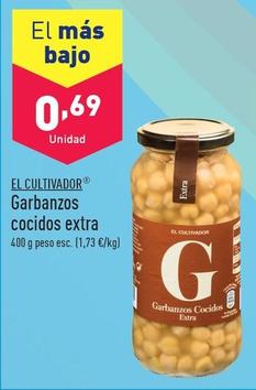 Oferta de El Cultivador - Garbanzos Cocidos Extra por 0,69€ en ALDI