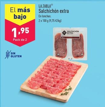 Oferta de La Tabla - Salchichón Extra por 1,95€ en ALDI