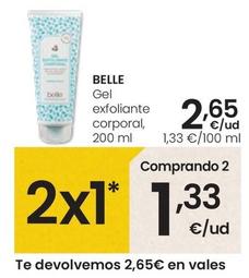 Oferta de Belle - Gel Exfoliante Corporal por 2,65€ en Eroski