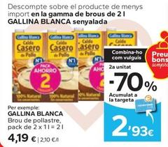 Oferta de Gallina Blanca - Brou De Pollastre por 4,19€ en Caprabo