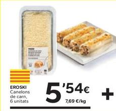 Oferta de Eroski - Canelons De Carn por 5,54€ en Caprabo