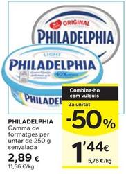 Oferta de Philadelphia - Gamma De Formatges Per Untar por 2,89€ en Caprabo