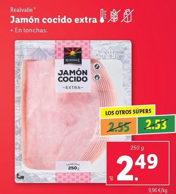 Oferta de Realvalle - Jamón Cocido Extra por 2,49€ en Lidl