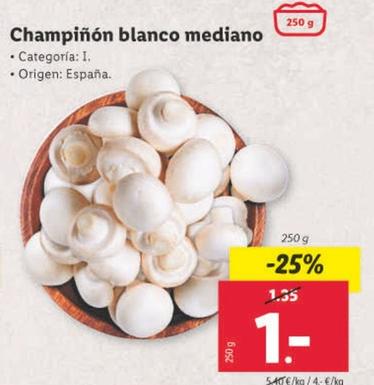 Oferta de Champinon Blanco Mediano por 1€ en Lidl