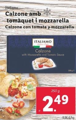 Oferta de Italiamo - Calzone Con Tomate Y Mozzarella por 2,49€ en Lidl