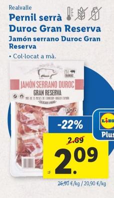 Oferta de Realvalle - Jamón Serrano Duroc Gran Reserva por 2,09€ en Lidl