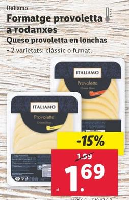 Oferta de Italiamo - Queso Provoletta En Lonchas por 1,69€ en Lidl