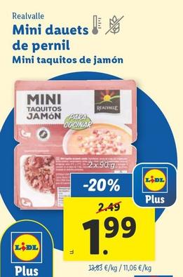 Oferta de Realvalle - Mini Taquitos De Jamón por 1,99€ en Lidl