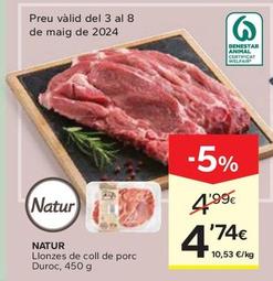 Oferta de Natur - Llonzes de coll de porc Duroc por 4,74€ en Caprabo