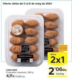 Oferta de Casa Mas - Croquetes Casolanes por 4,11€ en Caprabo