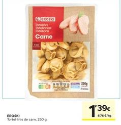 Oferta de Eroski - Tortellinis De Carn por 1,39€ en Caprabo