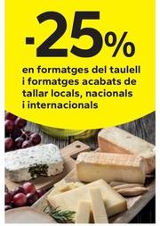 Oferta de -25% En Formatges Del Taulell I Formatges Acabats De Tallar Locals, Nacionals I Internacionals en Caprabo