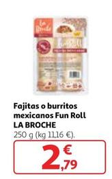 Oferta de La Broche - Fajitas O Burritos Mexicanos Fun Roll por 2,79€ en Alcampo