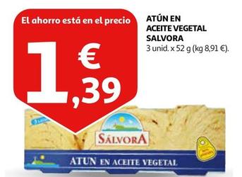 Oferta de Salvora - Atún En Aceite Vegetal por 1,39€ en Alcampo