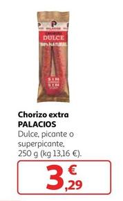 Oferta de Palacios - Chorizo Extra por 3,29€ en Alcampo