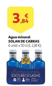 Oferta de Solán De Cabras - Agua Mineral por 3,84€ en Alcampo