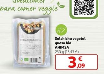 Oferta de Ahimsa - Salchicha Vegetal Queso Bio por 3,09€ en Alcampo