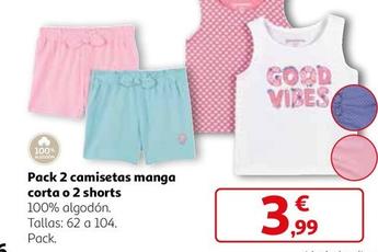 Oferta de Pack 2 Camisetas Manga Corta O 2 Shorts por 3,99€ en Alcampo