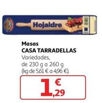 Oferta de Casa Tarradellas - Masas por 1,29€ en Alcampo