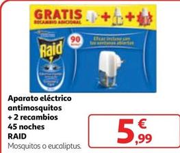 Oferta de Raid - Aparato Eléctrico Antimosquitos + 2 Recambios 45 Noches por 5,99€ en Alcampo