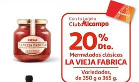 Oferta de La Vieja Fábrica - Mermelada Clasicas por 3€ en Alcampo