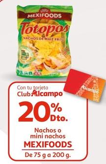 Oferta de Mexifoods - Nachos O Mini Nachos por 3€ en Alcampo
